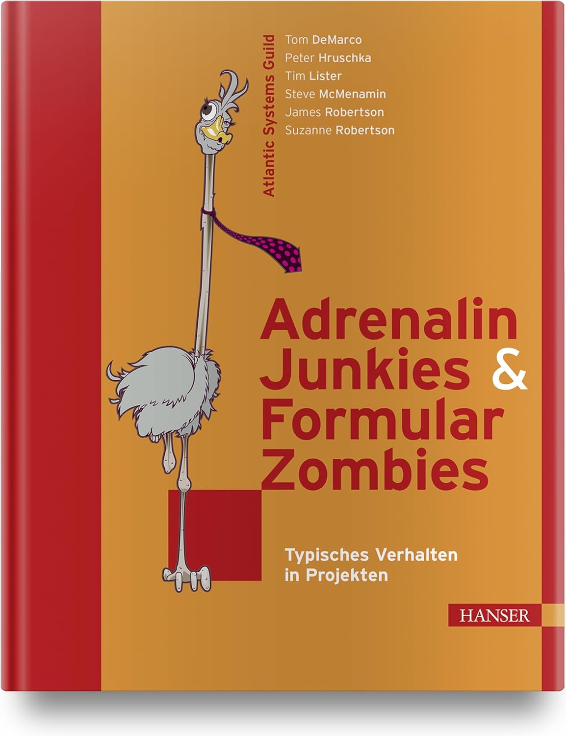 Adrenalin Junkies & Formular Zombies: typisches Verhalten in Projekten Cover
