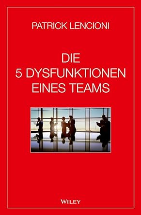 Die 5 Dysfunktionen Eines Teams Cover