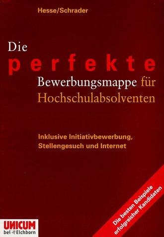 Die perfekte Bewerbungsmappe für Hochschulabsolventen Cover