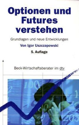Optionen und Futures verstehen. Grundlagen und neuere Entwicklungen. Cover