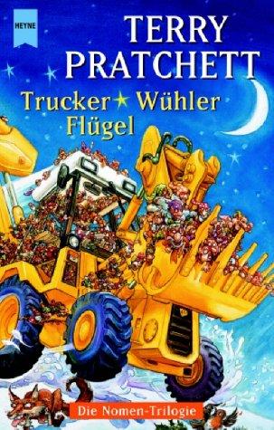 Trucker / Wühler / Flügel. Die Nomen- Trilogie. Cover