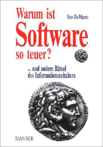 Warum ist Software so teuer? Und andere Rätsel des Informationszeitalters. Cover